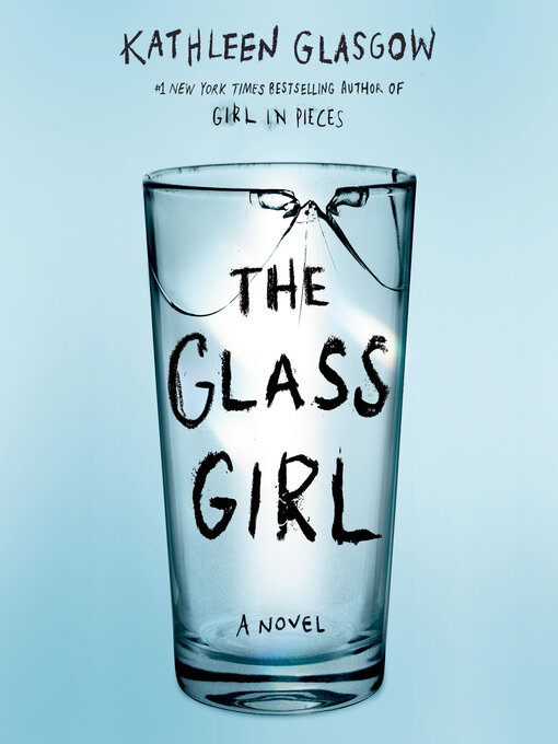 Title details for The Glass Girl by Kathleen Glasgow - Available